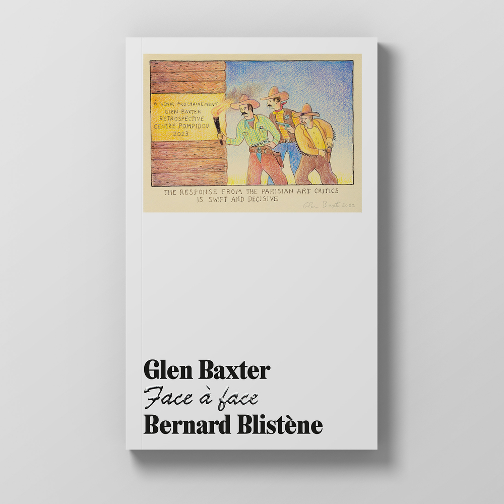 Face à face, Bernard Blistène - Glen Baxter