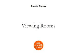 Viewing Rooms - Claude Closky